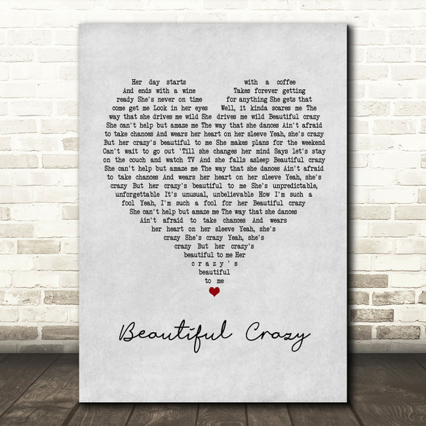 Luke Combs Beautiful Crazy Grey Heart Quote Song Lyric Print