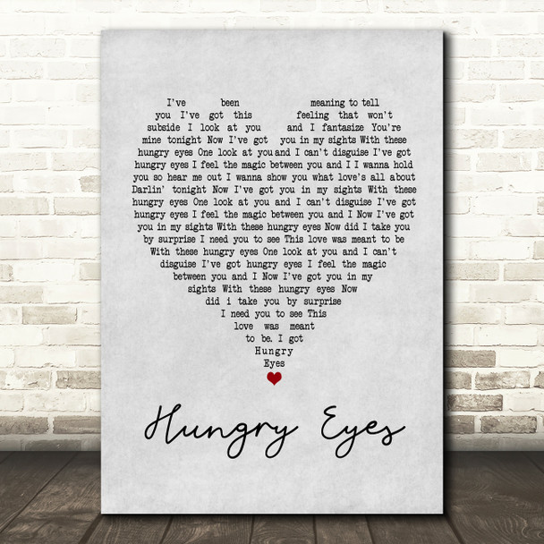 Patrick Swayze Hungry Eyes Grey Heart Quote Song Lyric Print