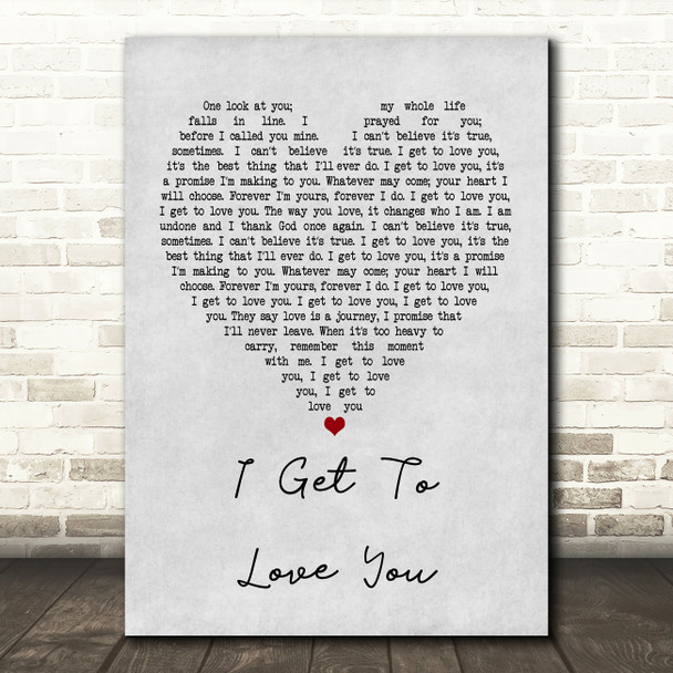 Ruelle I Get To Love You Grey Heart Quote Song Lyric Print