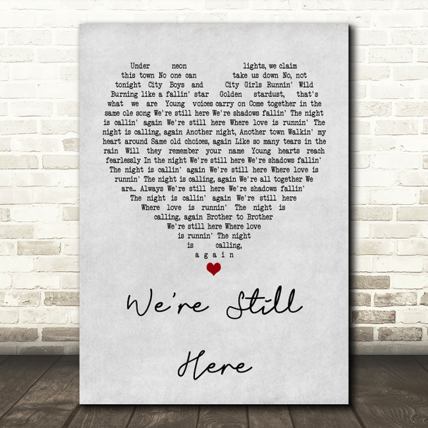 Steve Perry We're Still Here Grey Heart Song Lyric Print