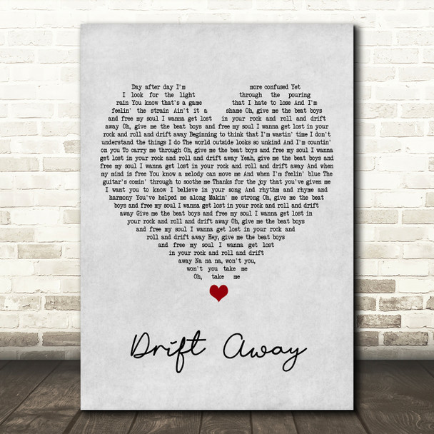Dobie Gray Drift Away Grey Heart Song Lyric Print