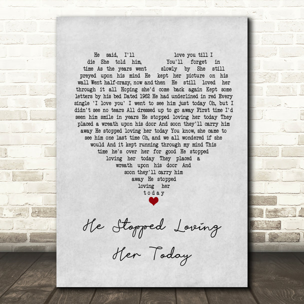 George Jones He Stopped Loving Her Today Grey Heart Song Lyric Print