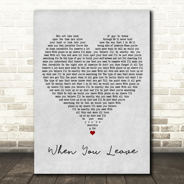 Jamie Mathias When You Leave Grey Heart Song Lyric Print