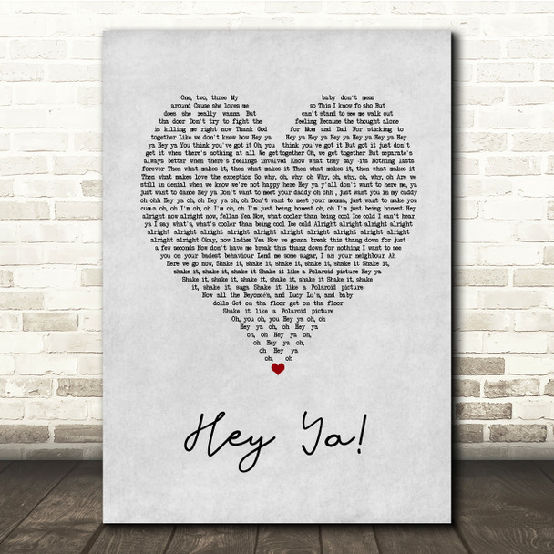 OutKast Hey Ya! Grey Heart Song Lyric Print