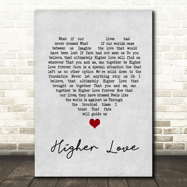 Three Legged Fox Higher Love Grey Heart Song Lyric Print