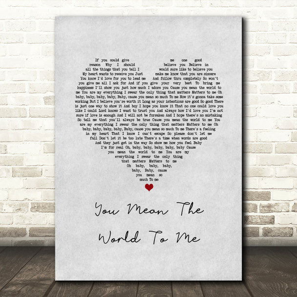 Toni Braxton You Mean The World To Me Grey Heart Song Lyric Music Art Print