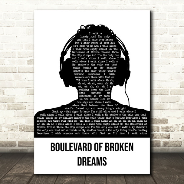 Green Day Boulevard Of Broken Dreams Black & White Man Headphones Song Lyric Wall Art Print