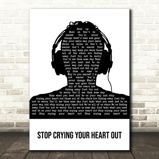 Oasis Stop Crying Your Heart Out Black & White Man Headphones Song Lyric Quote Music Print