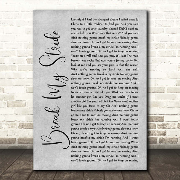 Matthew Wilder Break My Stride Grey Rustic Script Song Lyric Print