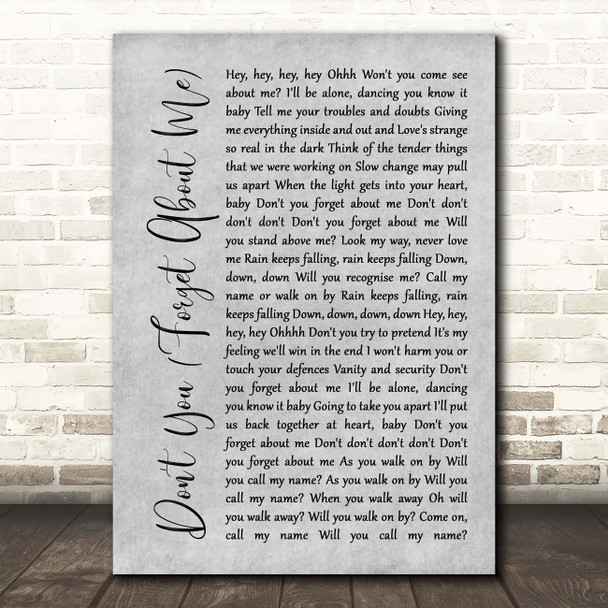 Simple Minds Don't You (Forget About Me) Grey Rustic Script Song Lyric Print