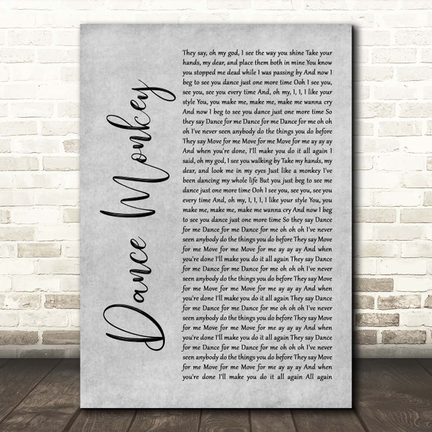 Tones And I Dance Monkey Grey Rustic Script Song Lyric Print