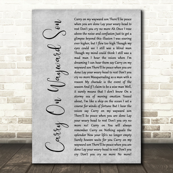 Kansas Carry On Wayward Son Grey Rustic Script Song Lyric Wall Art Print
