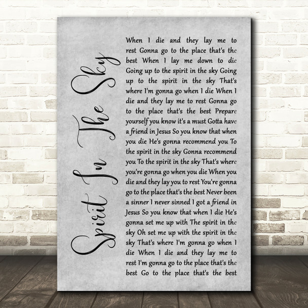 Norman Greenbaum Spirit In The Sky Grey Rustic Script Song Lyric Wall Art Print