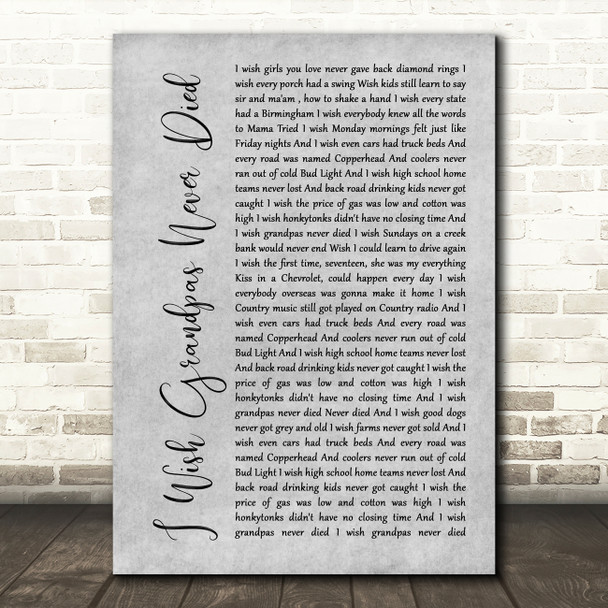 Riley Green I Wish Grandpas Never Died Grey Rustic Script Song Lyric Wall Art Print