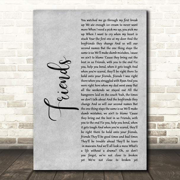 Ella Henderson Friends Grey Rustic Script Song Lyric Wall Art Print