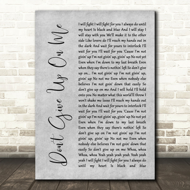 Andy Grammer Don't Give Up On Me Grey Rustic Script Song Lyric Quote Music Print