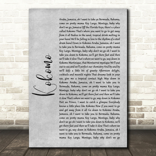 Beach Boys Kokomo Grey Rustic Script Song Lyric Quote Music Print