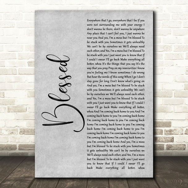 Daniel Caesar Blessed Grey Rustic Script Song Lyric Quote Music Print