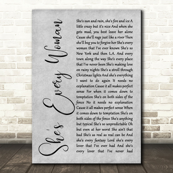 Garth Brooks She's Every Woman Grey Rustic Script Song Lyric Quote Music Print