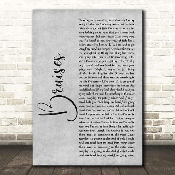 Lewis Capaldi Bruises Grey Rustic Script Song Lyric Quote Music Print