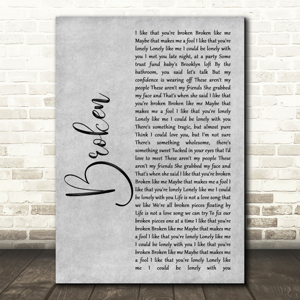 Lovelytheband Broken Grey Rustic Script Song Lyric Quote Music Print