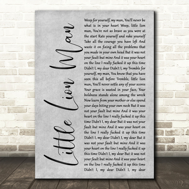 Mumford & Sons Little Lion Man Grey Rustic Script Song Lyric Quote Music Print