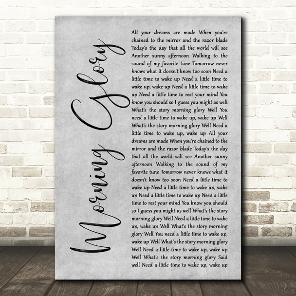 Oasis Morning Glory Grey Rustic Script Song Lyric Quote Music Print
