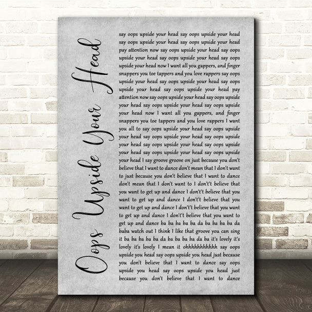 The Gap Band Oops Upside Your Head Grey Rustic Script Song Lyric Quote Music Print