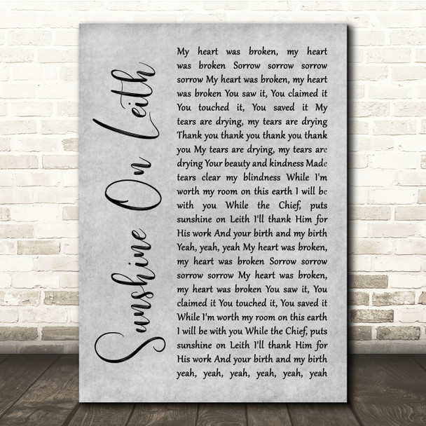 The Proclaimers Sunshine On Leith Grey Rustic Script Song Lyric Quote Music Print