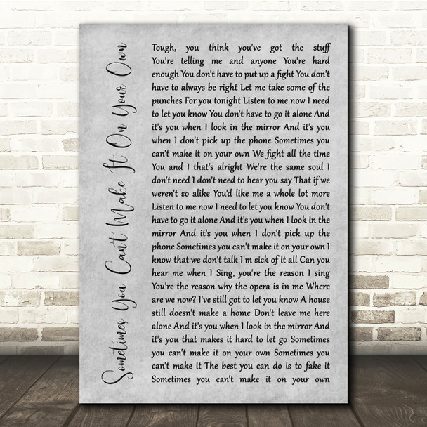 U2 Sometimes You Can't Make It On Your Own Grey Rustic Script Song Lyric Quote Music Print