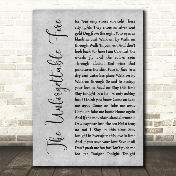 U2 The Unforgettable Fire Grey Rustic Script Song Lyric Quote Music Print