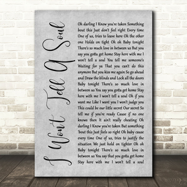 Charlie Puth I Won't Tell A Soul Rustic Script Grey Song Lyric Quote Print