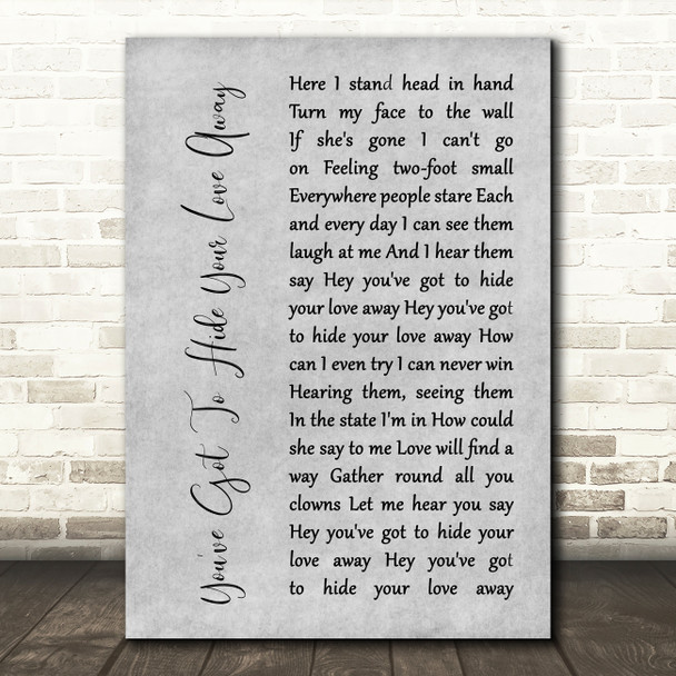The Beatles You've Got To Hide Your Love Away Rustic Script Grey Song Print