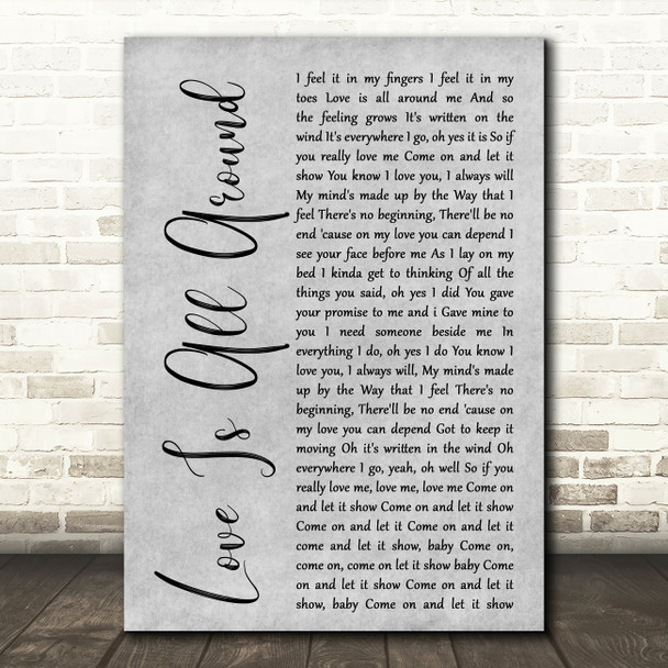 Wet Wet Wet Love Is All Around Rustic Script Grey Song Lyric Quote Print