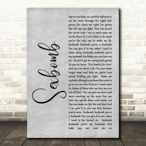 Tom Jones Sexbomb Rustic Script Grey Song Lyric Quote Print