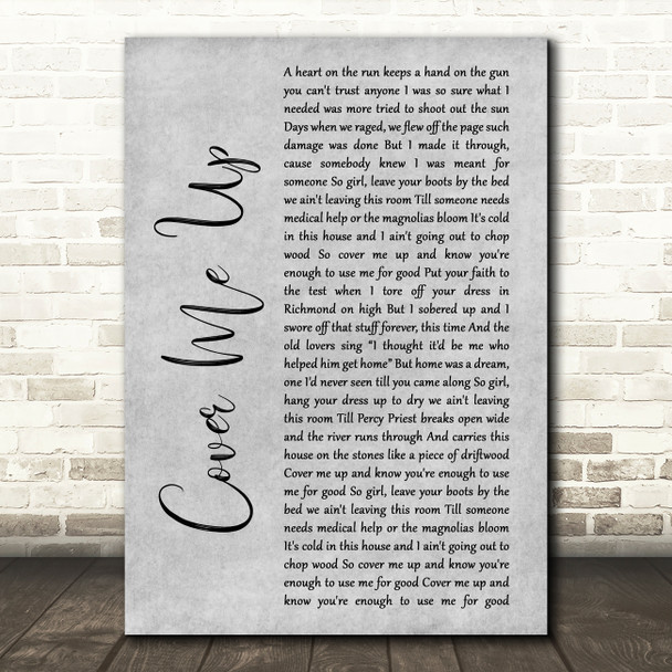 Jason Isbell Cover Me Up Rustic Script Grey Song Lyric Quote Print