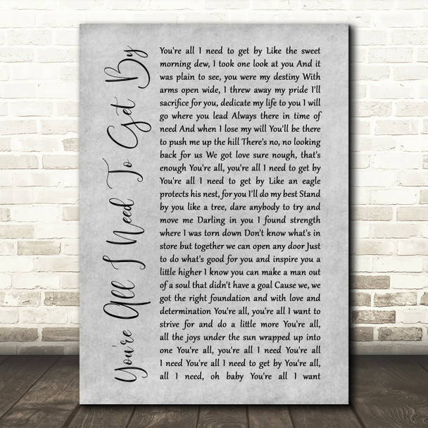 Marvin Gaye You're All I Need To Get By Rustic Script Grey Song Lyric Print