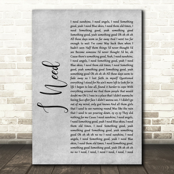 Maverick Sabre I Need Rustic Script Grey Song Lyric Quote Print