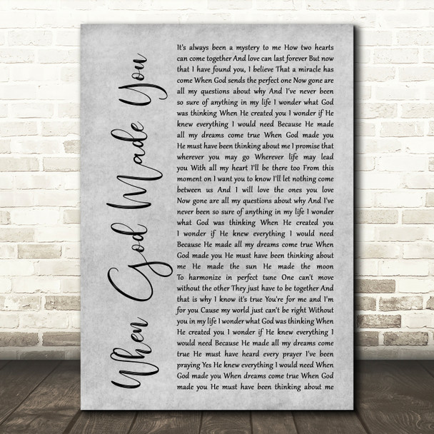 NewGrey Song When God Made You Rustic Script Grey Song Lyric Quote Print