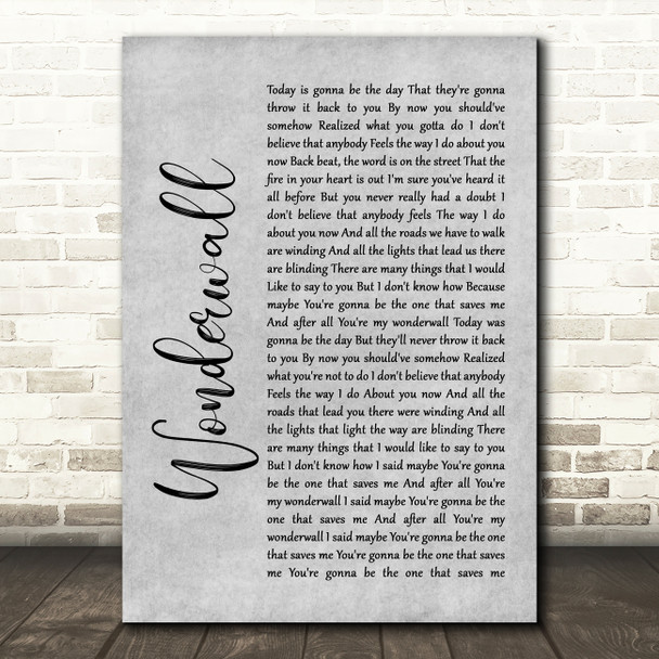 Oasis Wonderwall Rustic Script Grey Song Lyric Quote Print
