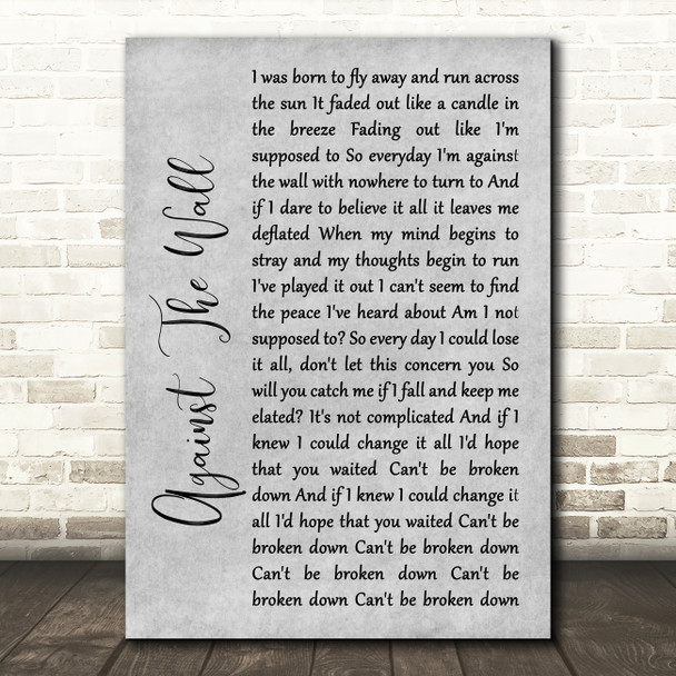 Seether Against The Wall Rustic Script Grey Song Lyric Quote Print
