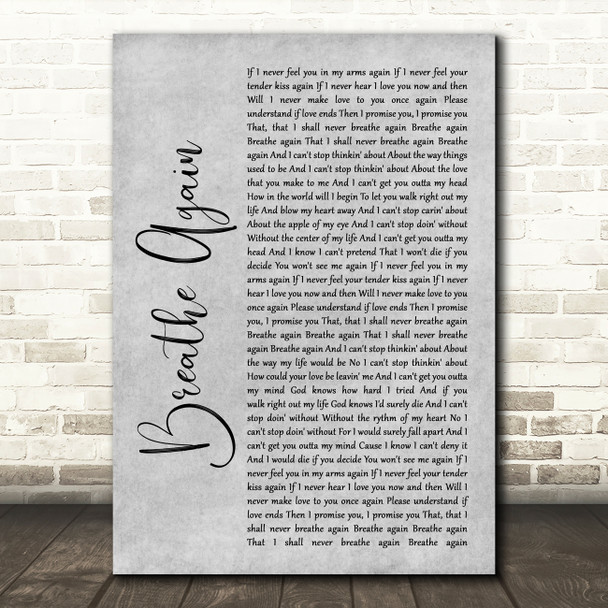 Toni Braxton Breathe Again Rustic Script Grey Song Lyric Quote Print