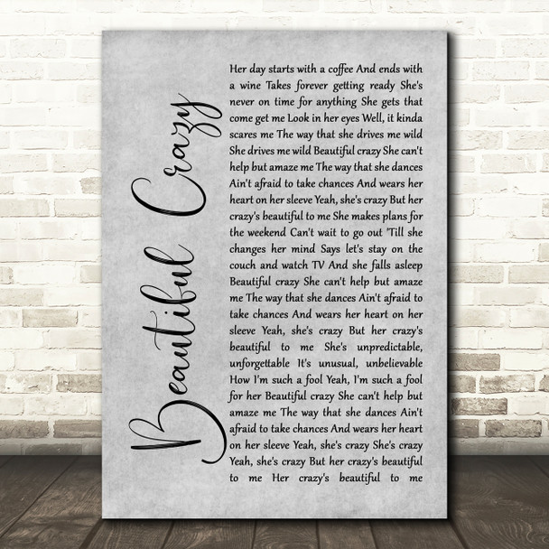 Luke Combs Beautiful Crazy Rustic Script Grey Song Lyric Print