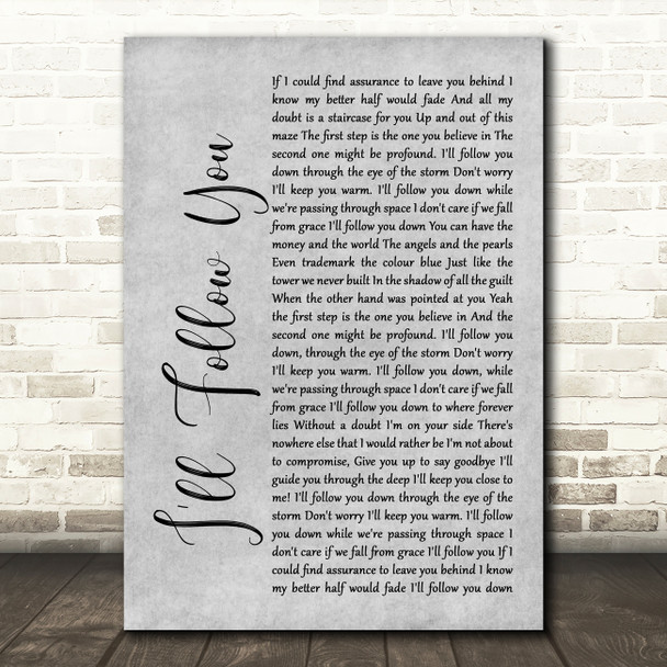 Shinedown I'll Follow You Rustic Script Grey Song Lyric Print