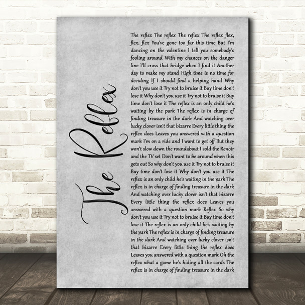Duran Duran The Reflex Rustic Script Grey Song Lyric Print