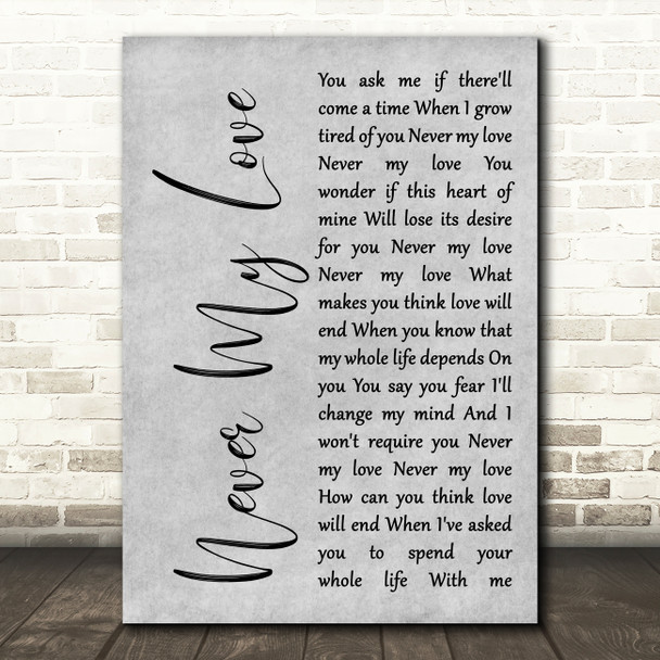 The Association Never My Love Rustic Script Grey Song Lyric Quote Print