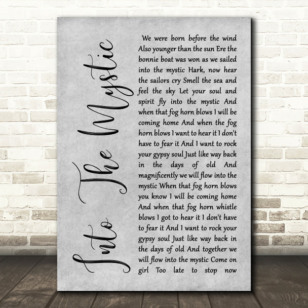Van Morrison Into The Mystic Rustic Script Grey Song Lyric Quote Print