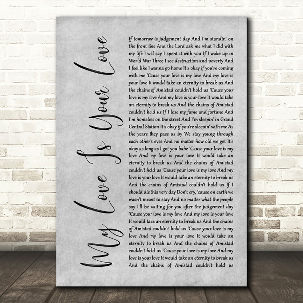 Whitney Houston My Love Is Your Love Rustic Script Grey Song Lyric Quote Print