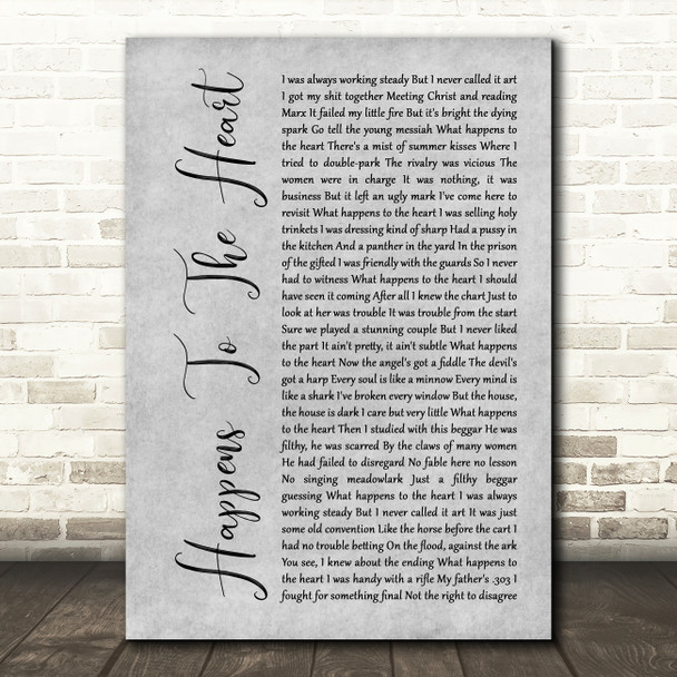 Leonard Cohen Happens To The Heart Grey Rustic Script Song Lyric Music Art Print