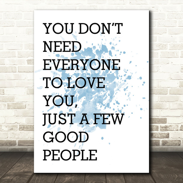 Blue The Greatest Showman Everyone To Love You Song Lyric Quote Print